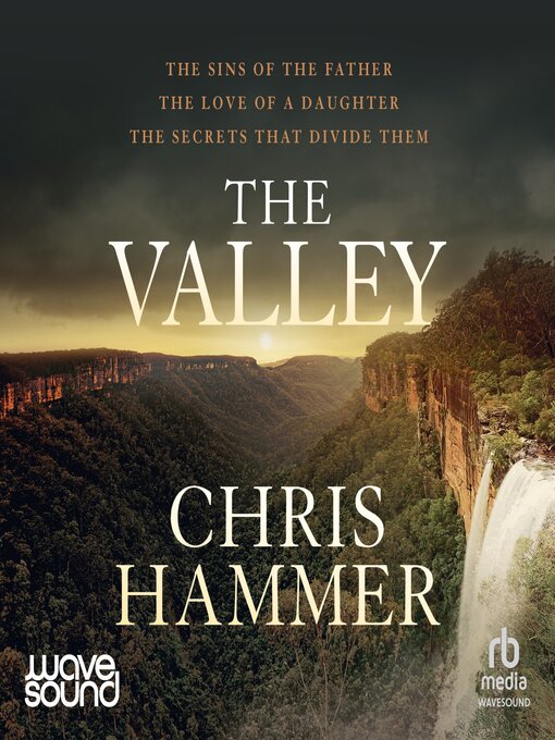 Title details for The Valley by Chris Hammer - Available